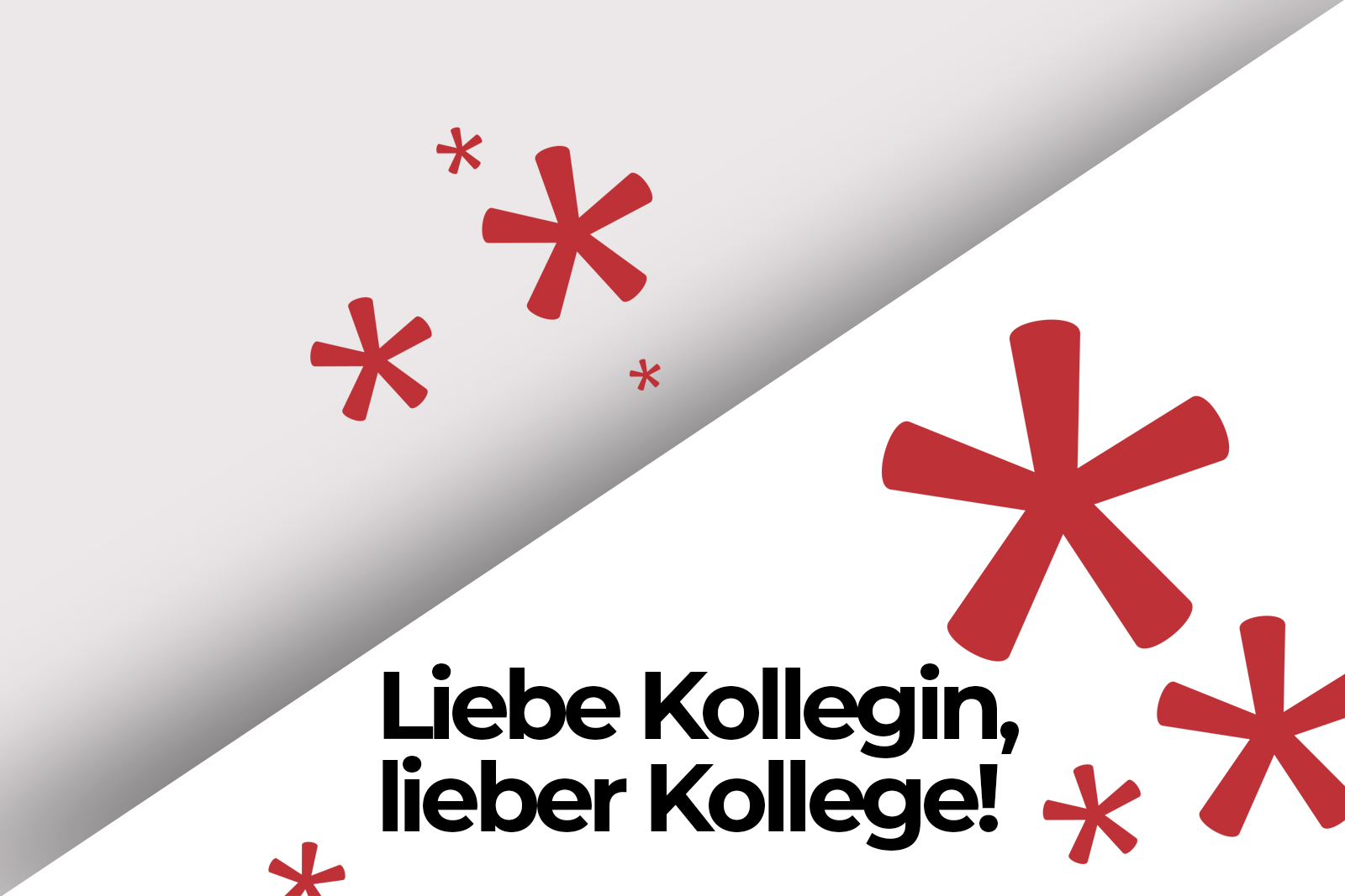 Liebe Kollegin, lieber Kollege!